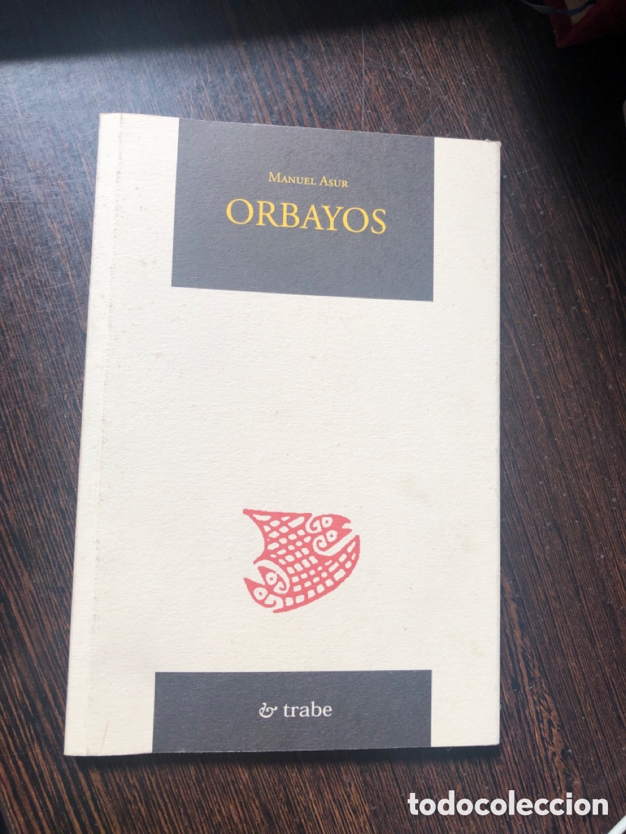 Libros: ORBAYOS MANUEL ASUR EDITORIAL TRABE FIRMADO POR EL AUTOR