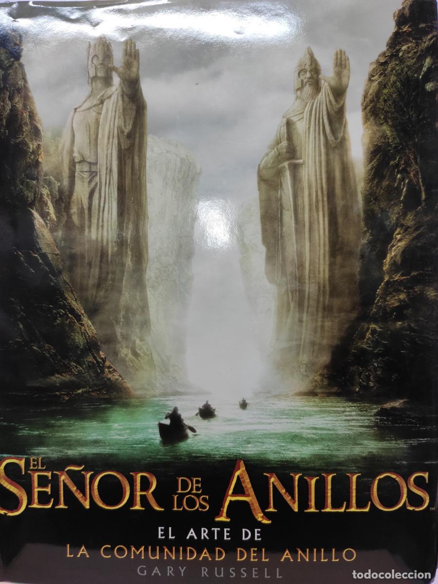 Libros: EL SE&Ntilde;OR DE LOS ANILLOS. El arte de la Comunidad del Anillo - Gary Russell
