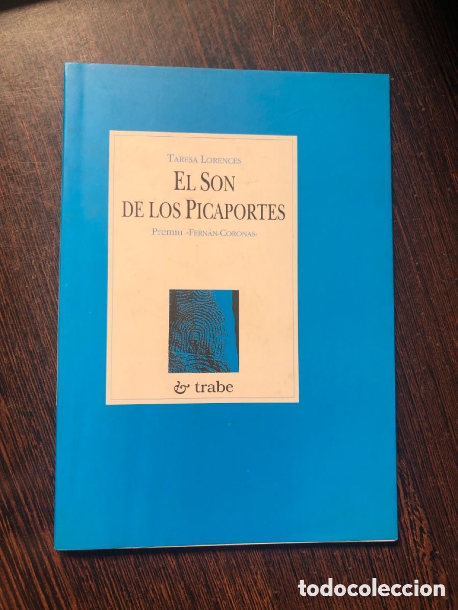 Livres: EL SON DE LOS PICAPORTES TARESA LORENCES TRABE PREMIU FERNAN CORONAS