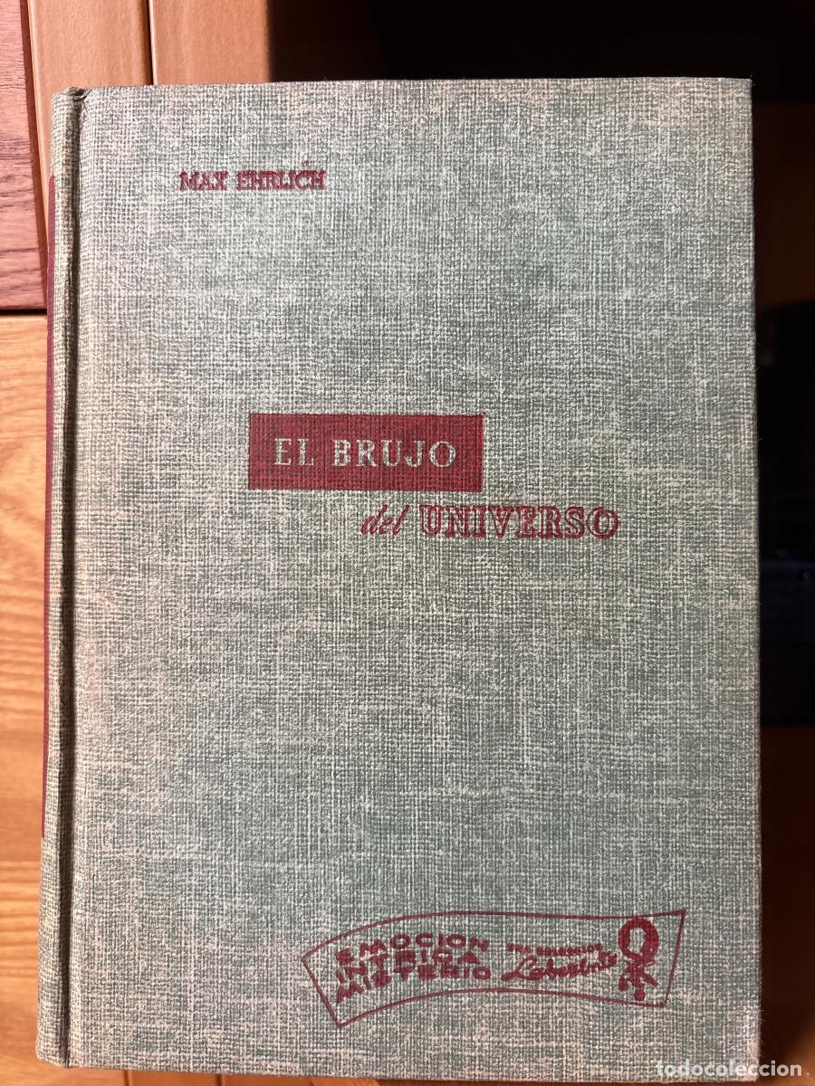 Libros: El brujo del universo - Max Ehrlich. Traducci&oacute;n: Mar&iacute;a Teresa Dom&iacute;nguez de Garza. tdk867