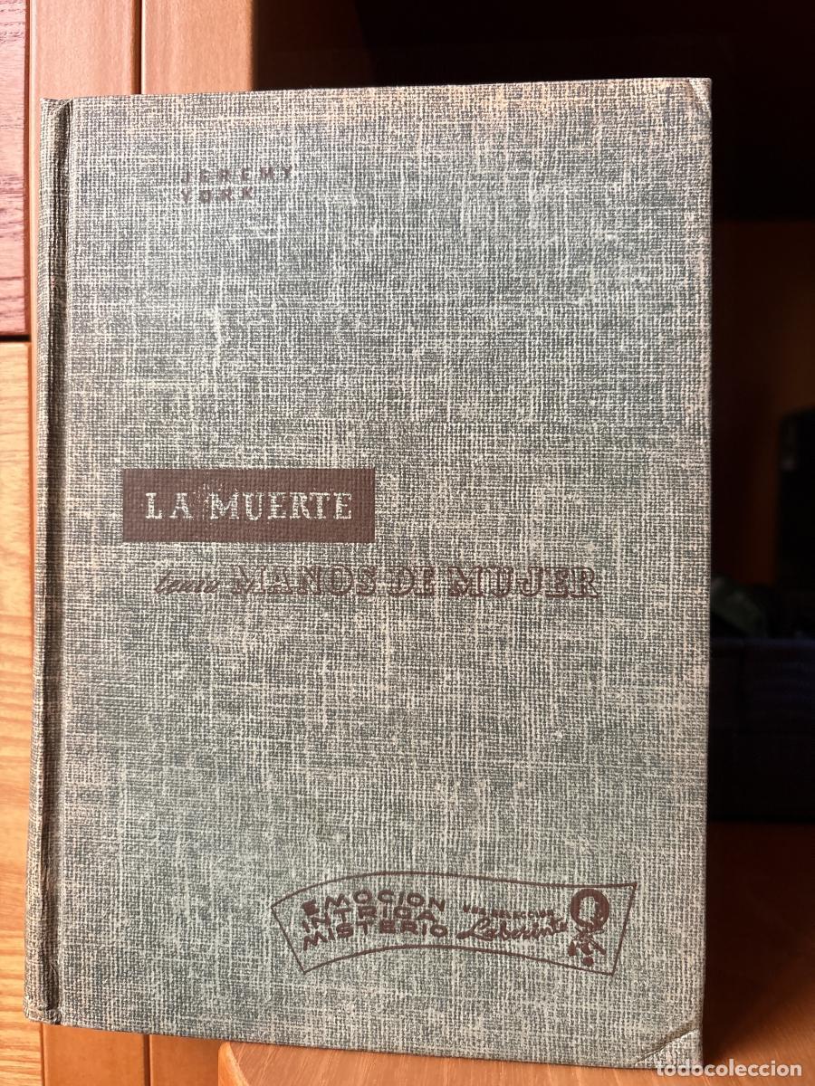 Libri di seconda mano: La muerte ten&iacute;a manos de mujer - Jeremy york. traducci&oacute;n: Agnes Pierce de Zamora. dk867
