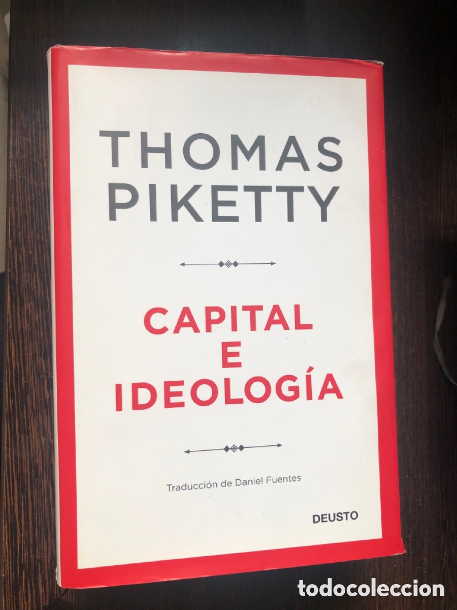 Libros: CAPITAL E IDEOLOGIA THOMAS PIKETTY DEUSTO