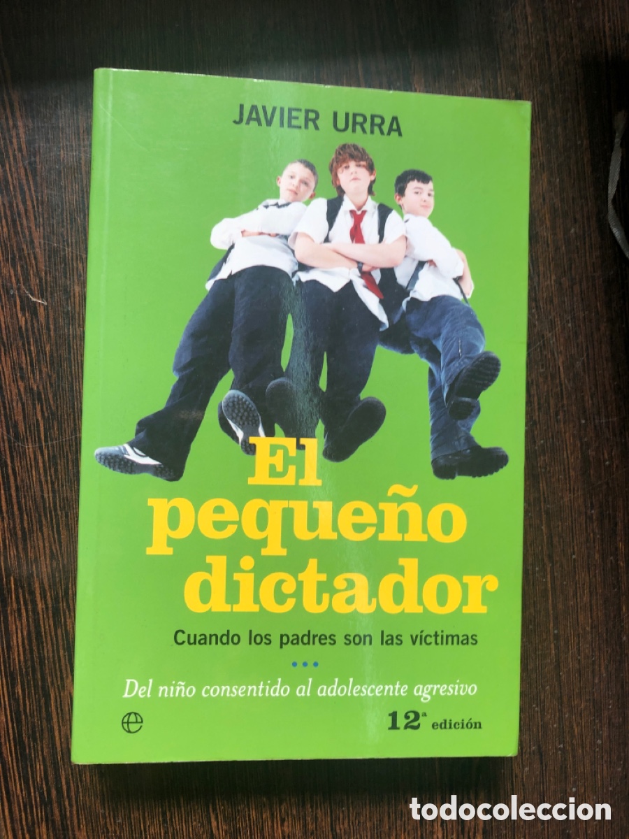 Libros: EL PEQUE&Ntilde;O DICTADOR JAVIER URRA LA ESFERA