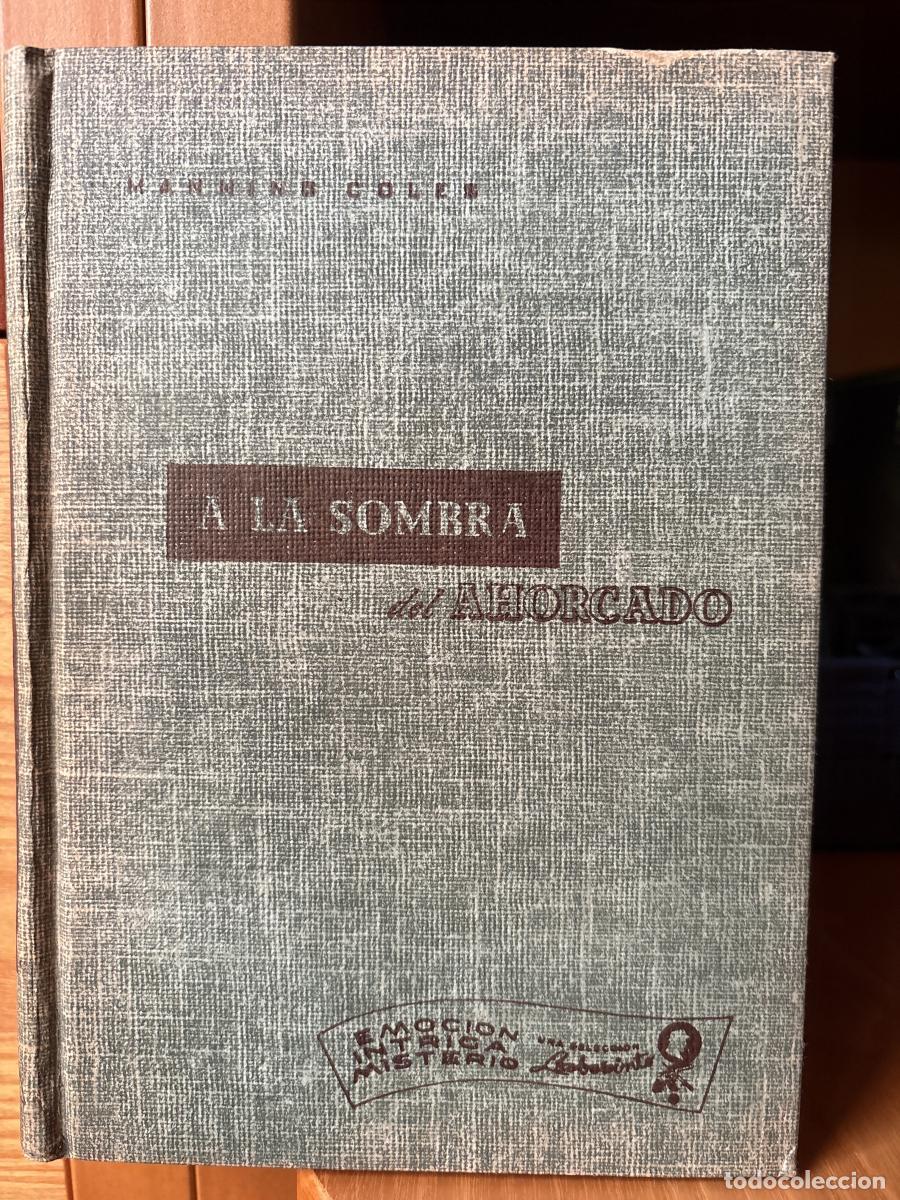 Libros: A la sombra del ahorcado - Manning Coles. Traducci&oacute;n: Lila Whitt de Villarreal. tdk867