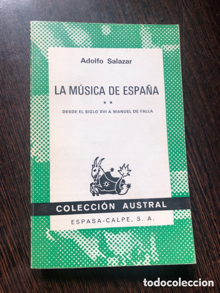 Libros: LA MUSICA DE ESPA&Ntilde;A ADOLFO SALAZAR COLECCION AUSTRAL 1515 ESPASA CALPE