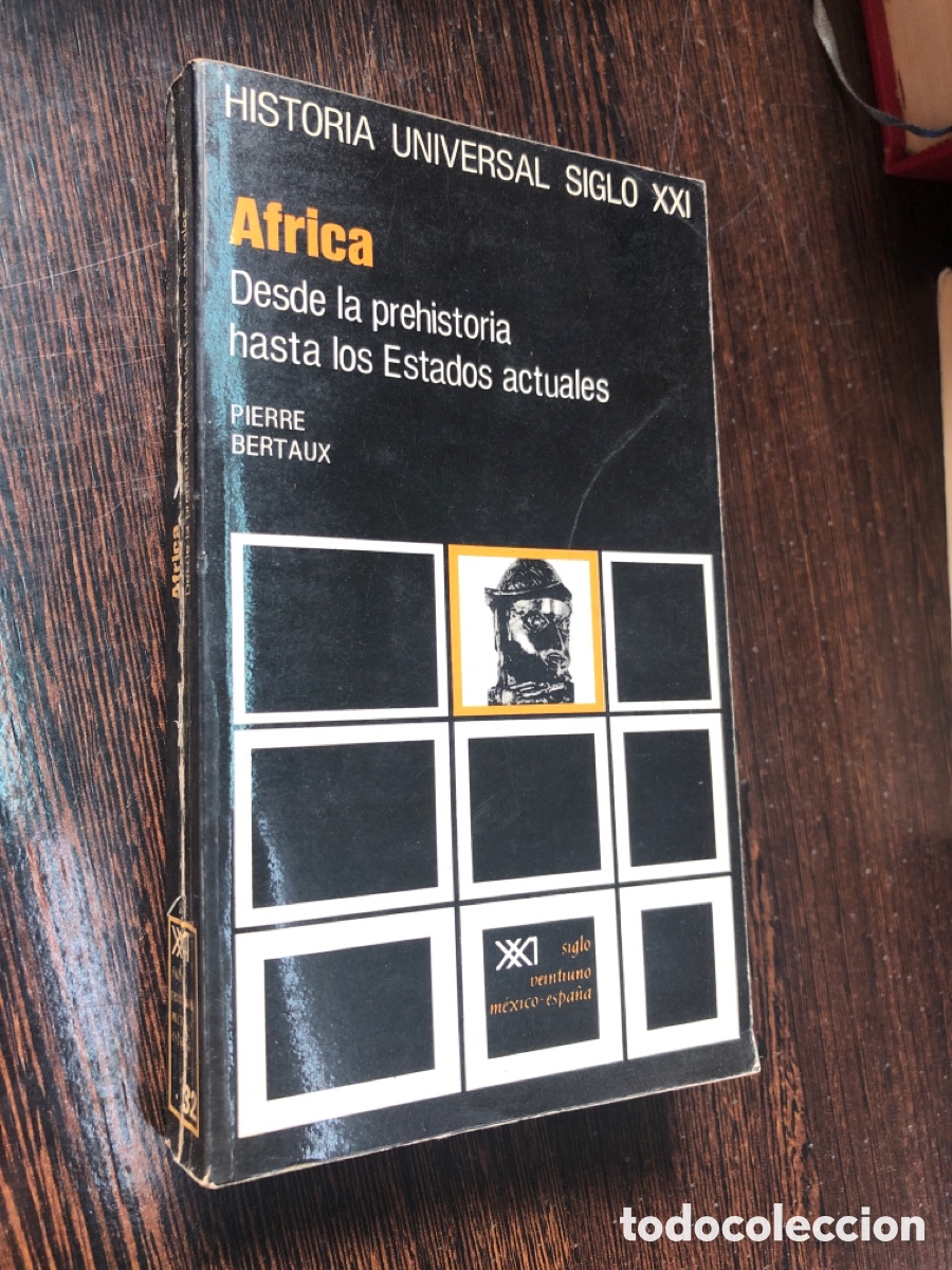 Libros: AFRICA PIERRE BERTAUX HISTORIA UNIVERSAL DEL SIGLO XXI