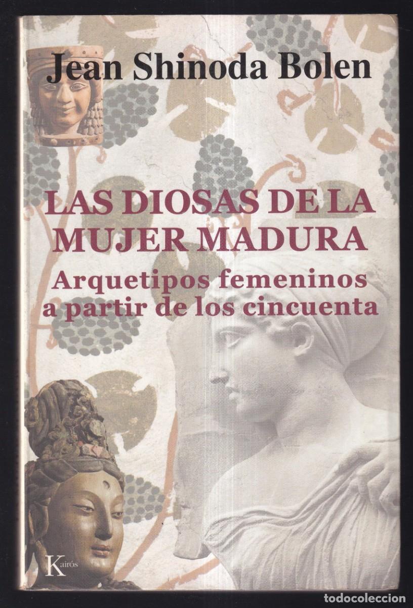 Libros: Jean Shinoda Bolen. *Las diosas de la mujer madura* Kairos 2005.