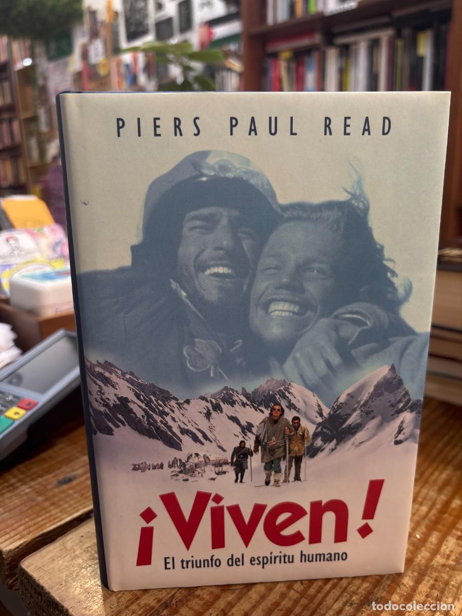 Libros: Viven! : el triunfo del espiritu humanoPiers Paul Read Idioma: Espa&ntilde;ol