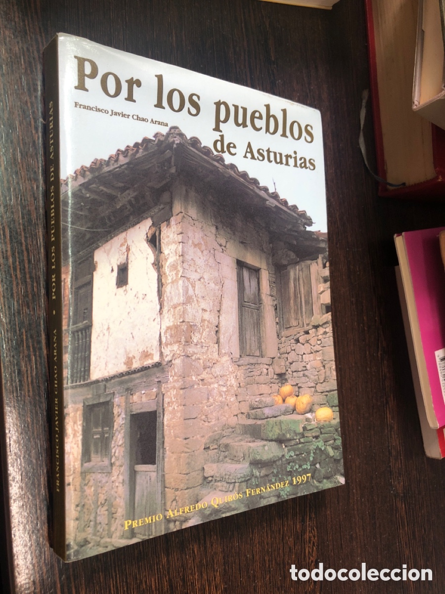 Libros: POR LOS PUEBLOS DE ASTURIAS FRANCISCO JAVIER CHAO ARANA