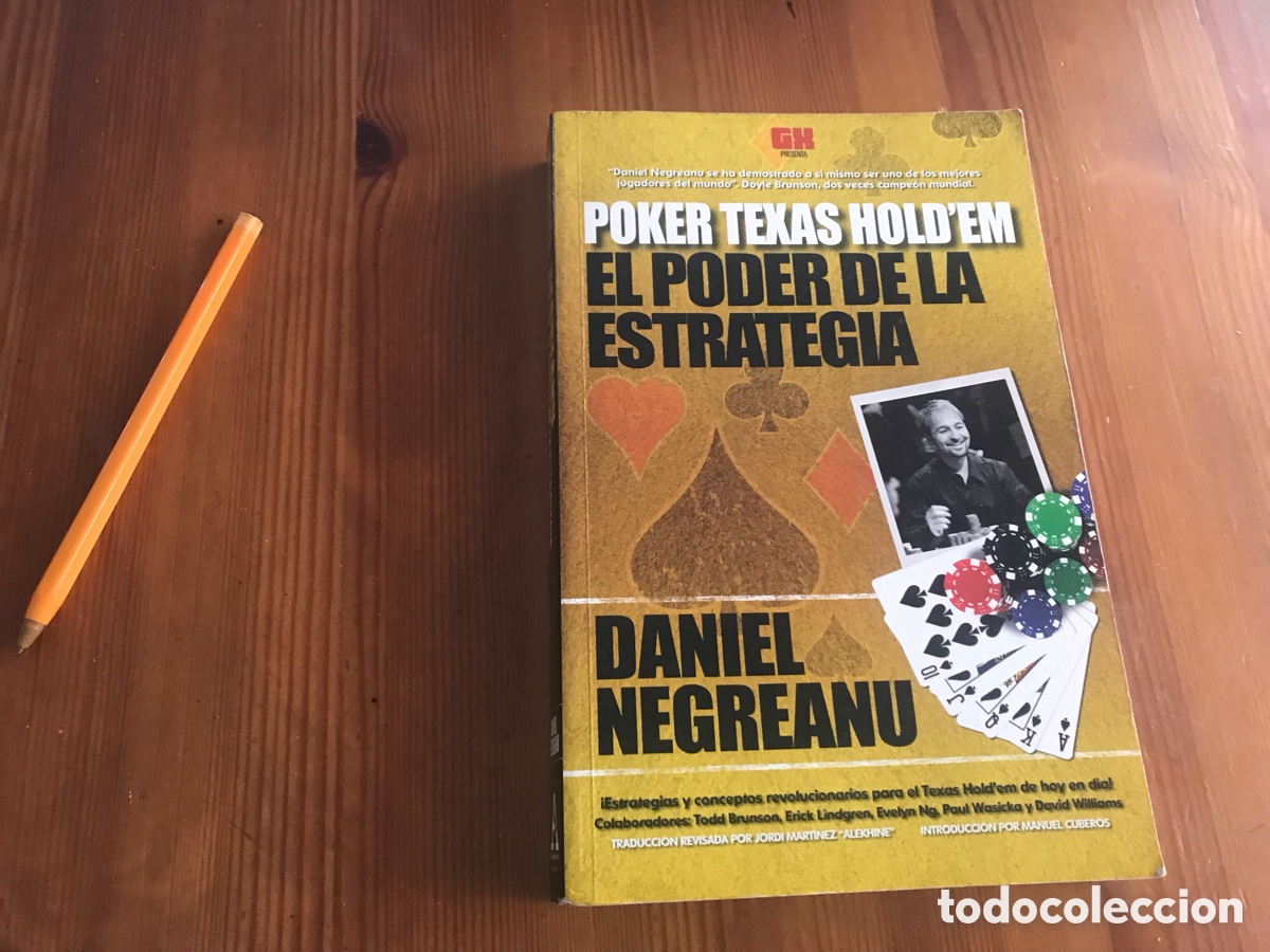 Libros: Poker Texas Hold&rsquo;Em. El poder de la estrategia. Daniel Negreanu