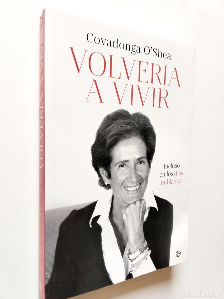 Livres: Covadonga O'Shea - Volver&iacute;a a vivir. Incluso en los d&iacute;as nublados