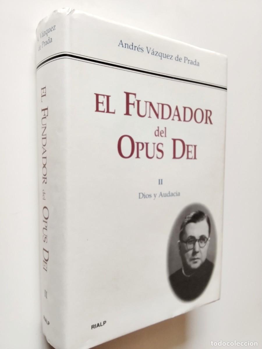 Livros em segunda m&atilde;o: Andr&eacute;s V&aacute;zquez de Prada - El Fundador del Opus Dei. II. Dios y audacia