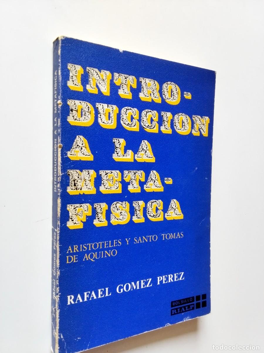 Livros em segunda m&atilde;o: Rafael G&oacute;mez P&eacute;rez - Introducci&oacute;n a la metaf&iacute;sica. Arist&oacute;teles y Santo Tom&aacute;s de Aquino