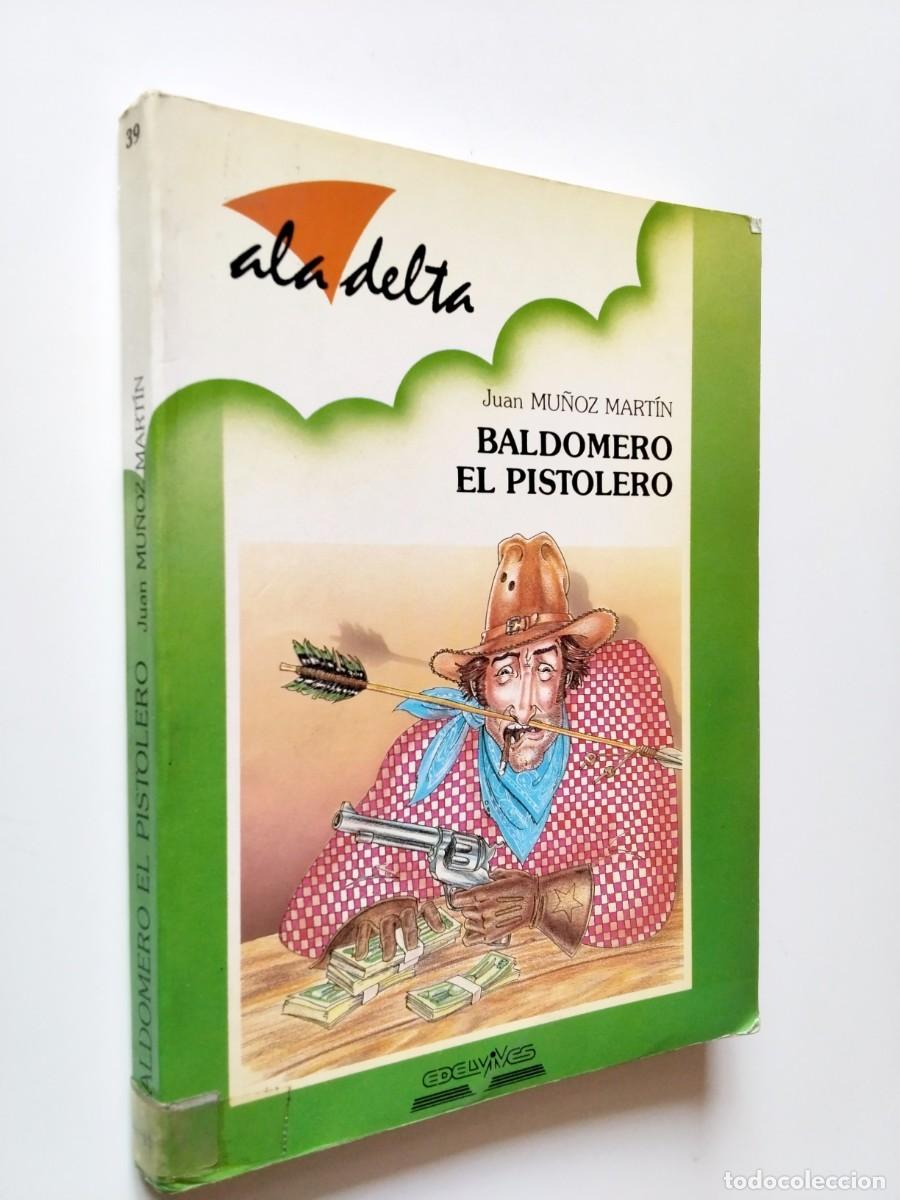 Livros em segunda m&atilde;o: Juan Mu&ntilde;oz Mart&iacute;n - Baldomero, el pistolero y el sherif severo