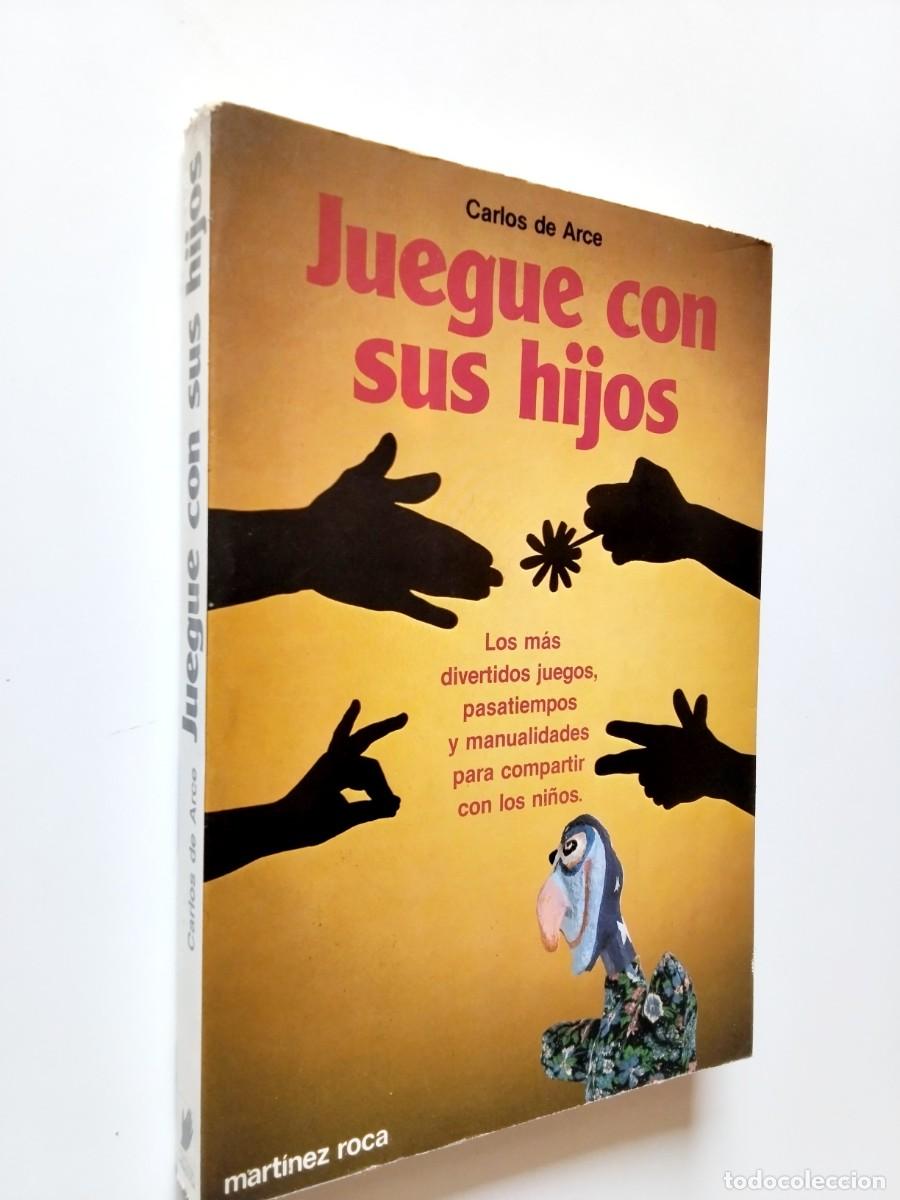 Carlos de Arce - Juegue con sus hijos