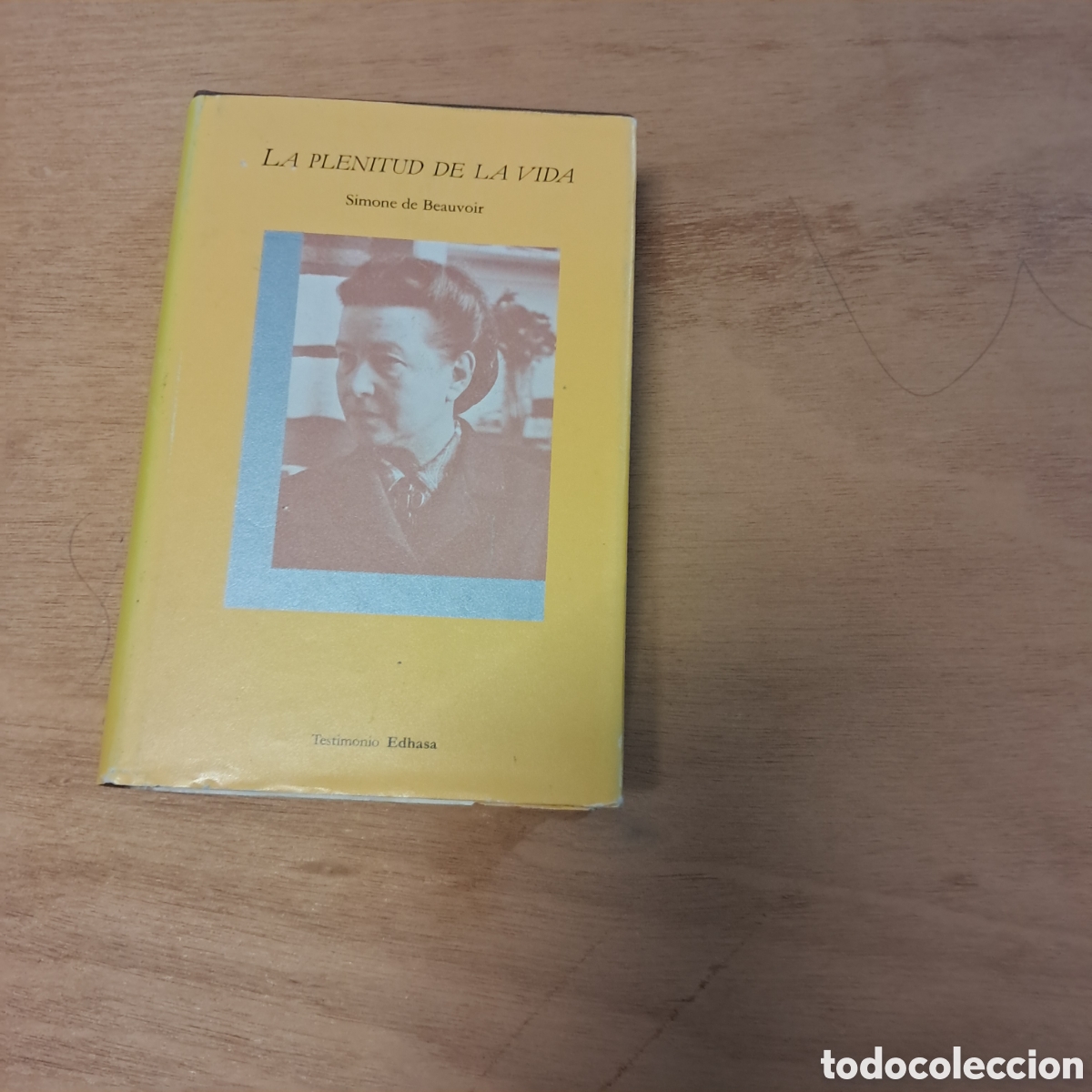 Libros: Simone de Beauvoir, La plenitud de la vida, EDHASA - Foto 1