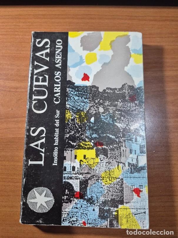 Libros: Las cuevas. Habitat de Andaluc&iacute;a Oriental. Crlos Asenj. Guadix