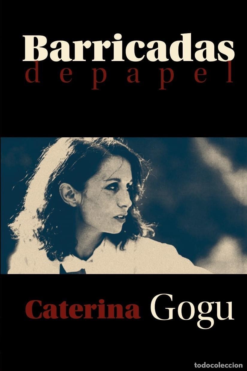 Libri di seconda mano: GOGU, Caterina. - Barricadas de papel.