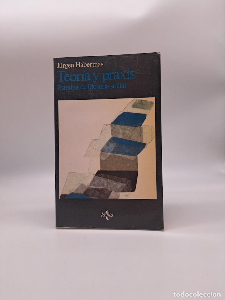 books: HABERMAS, J&uuml;rgen - Teor&iacute;a y praxis. Estudios de filosof&iacute;a social.