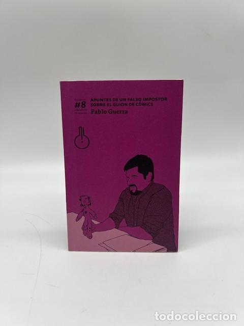 books: GUERRA, Pablo. - Laboratorio de creaci&oacute;n. Cuaderno #8. Apuntes de un falso impostor sobre el guion d