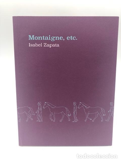Libros: ZAPATA, Isabel. - Montaigne, etc.