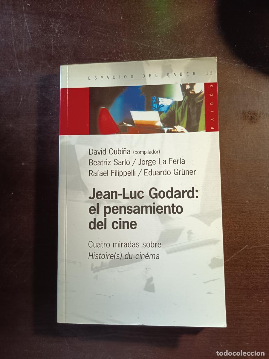 Libri di seconda mano: Jean-Luc Godard: El pensamiento del cine. Cuatro miradas sobre Historia(s) del cine - OUBI&Ntilde;A, DAVID