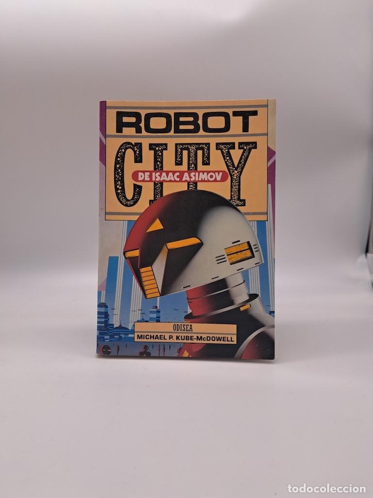 Libri di seconda mano: ASIMOV, Isaac. - Robot City. Odisea.