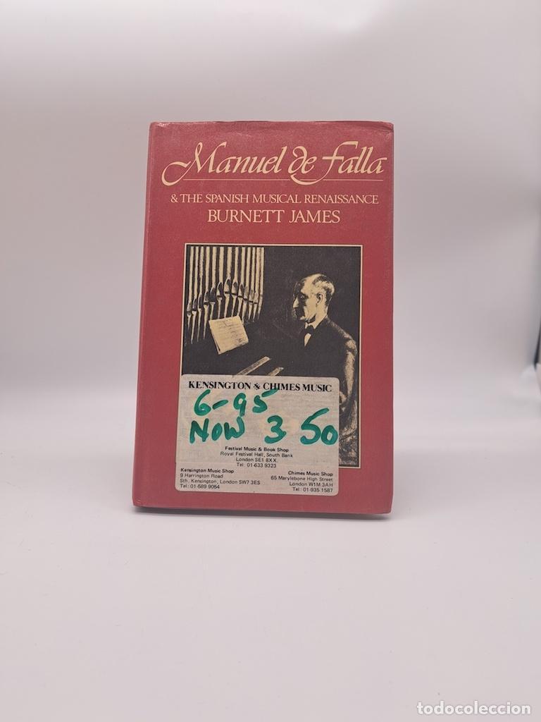 B&uuml;cher: JAMES, Burnett. - Manuel de falla & the Spanish Musical Renaissance.