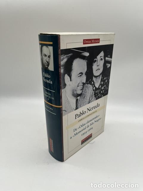 B&uuml;cher: NERUDA, Pablo. - Obras completas II. De Odas elementales a Memorial de Isla Negra. 1954-1964.