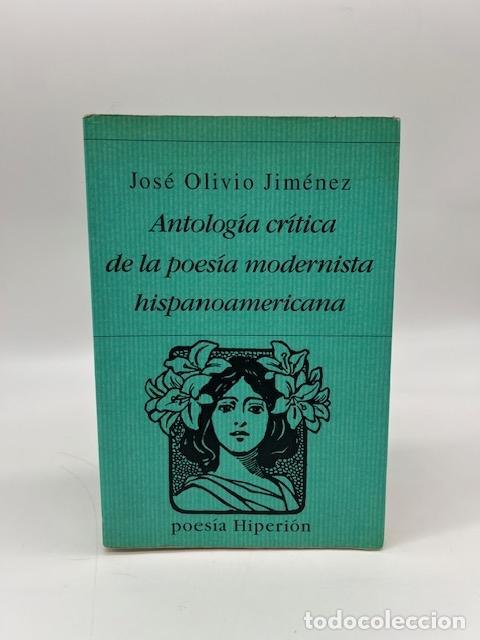 B&uuml;cher: OLIVIO JIM&Eacute;NEZ, Jose. - Antolog&iacute;a cr&iacute;tica de la poes&iacute;a modernista hispanoamericana.