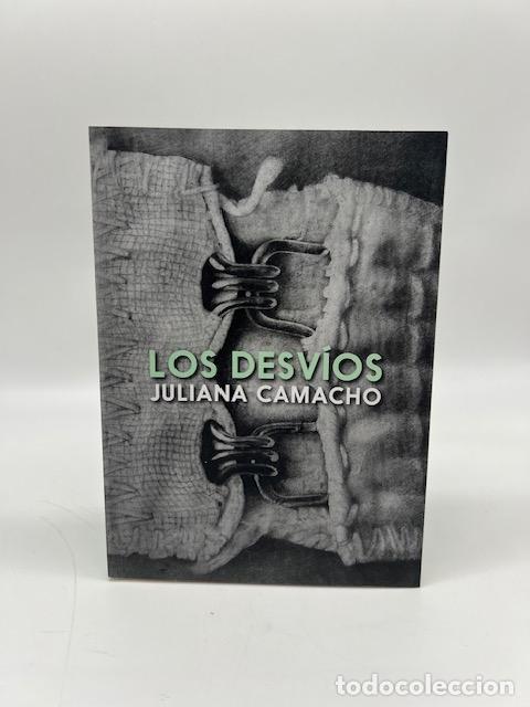Libros: CAMACHO, Juliana. - Los desv&iacute;os.