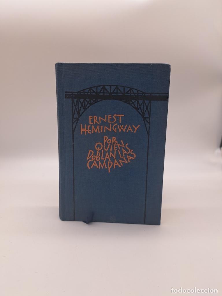 Libros: HEMINGWAY, Ernest. - Por qui&eacute;n doblan las campanas.