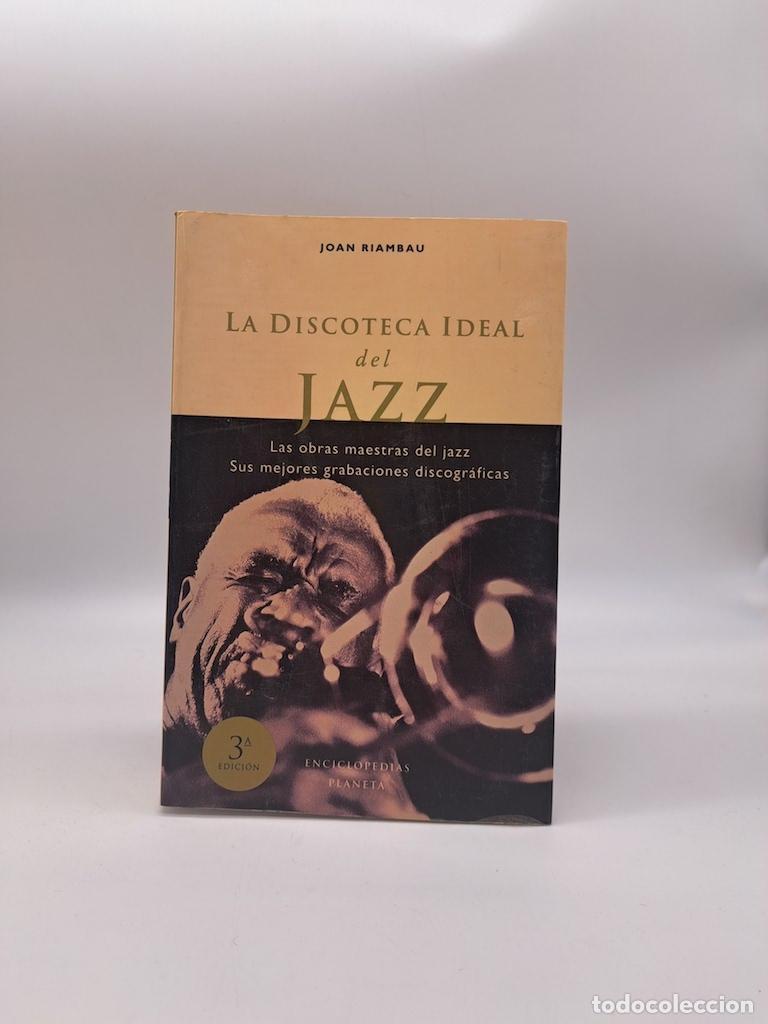 Libros: RIAMBAU, Joan - La discoteca ideal del jazz.