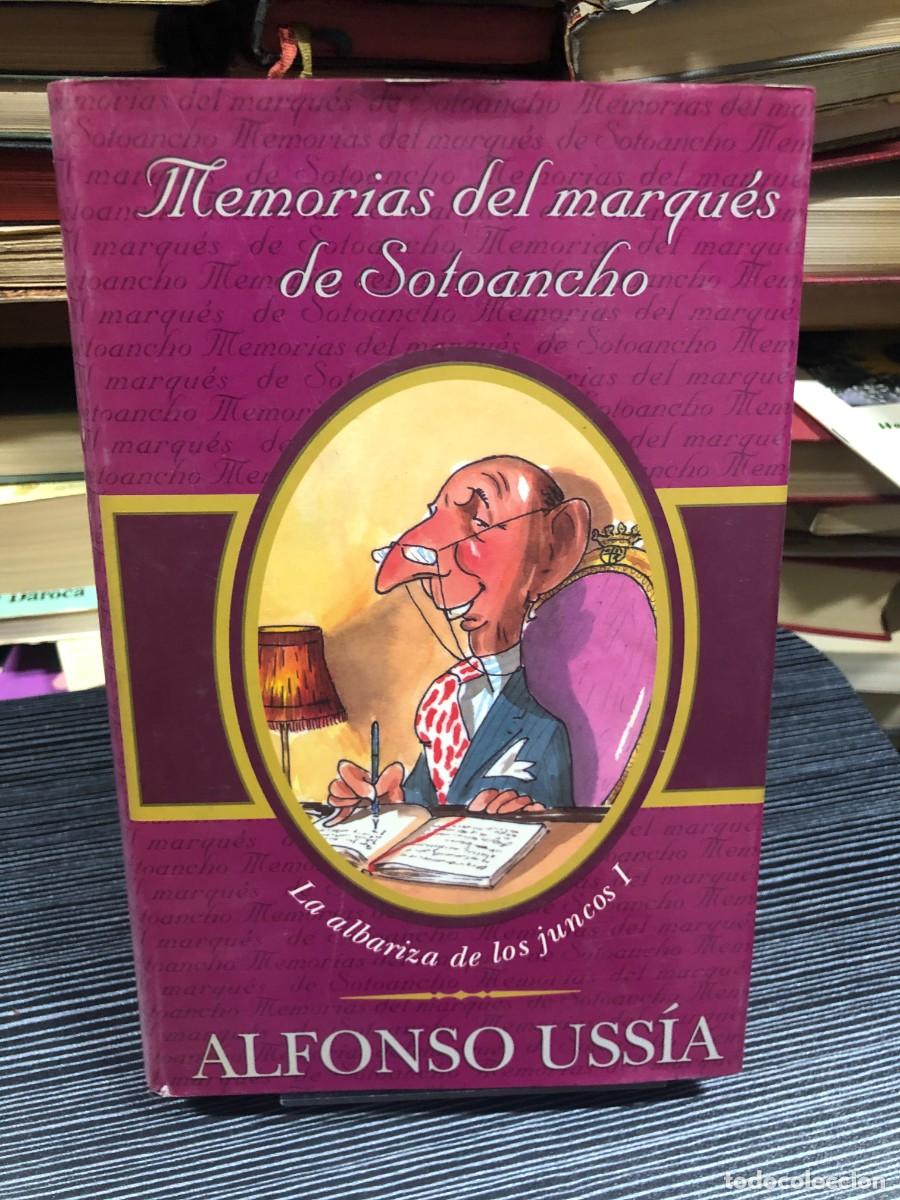 Libros: Memorias del marqu&eacute;s de Sotoancho I: La albariza de los juncos Alfonso Uss&iacute;a