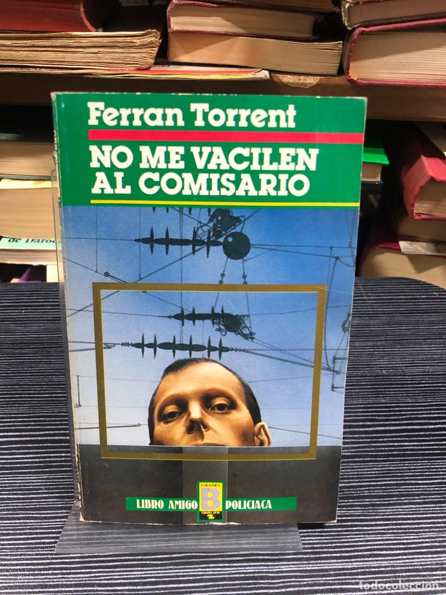 Libros: No me vacilen al comisario Ferran Torrent