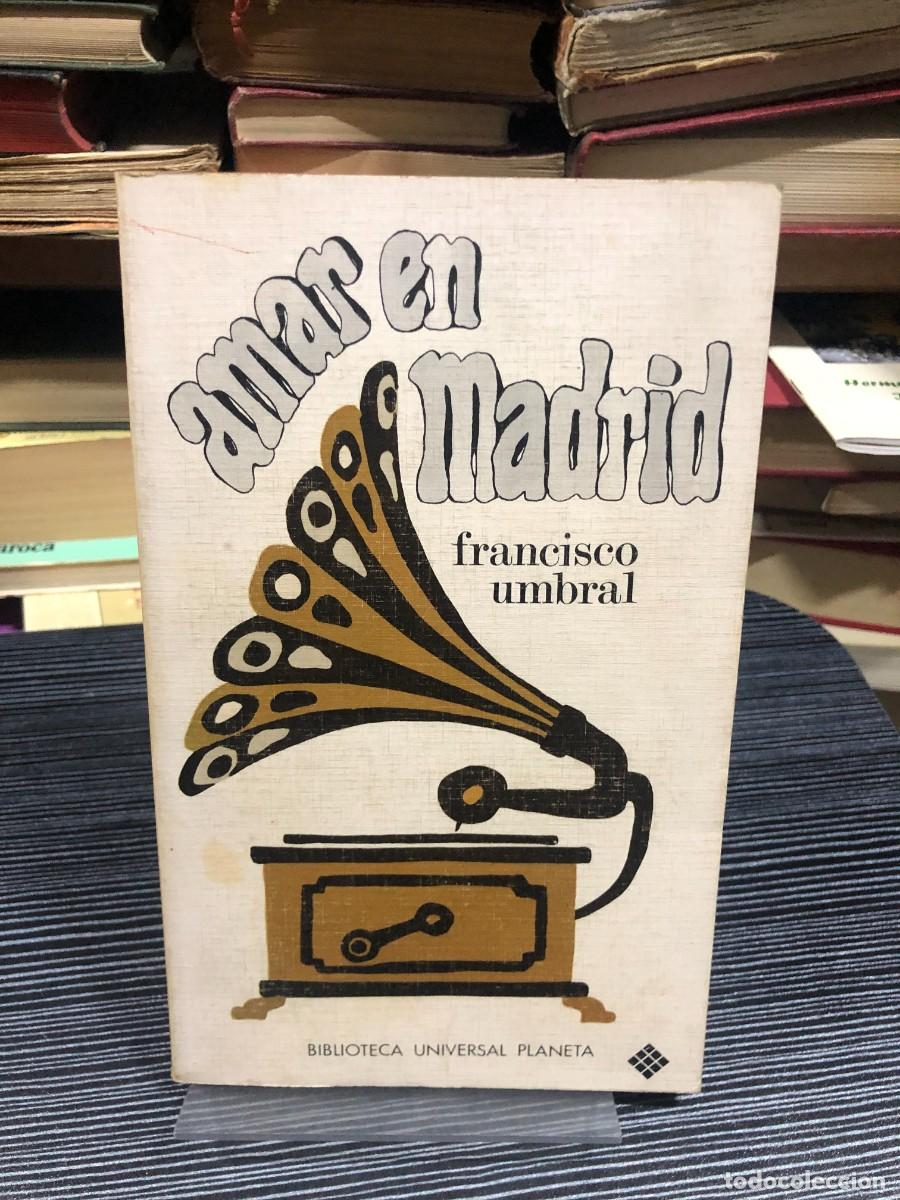 Libros: Amar en Madrid Francisco Umbral - Foto 1