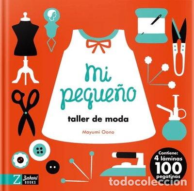 B&uuml;cher: PEQUE&Ntilde;OS PROFESIONALES DISE&Ntilde;AD. MI PEQUE&Ntilde;O TALLER DE MODA- 9788417374976