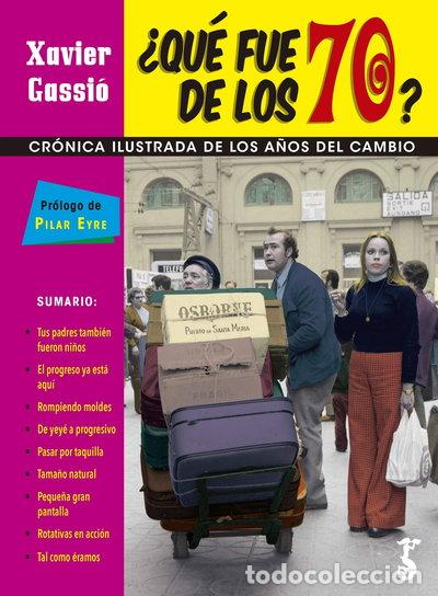 Libros: &iquest;Qu&eacute; fue de los 70?- 9788417241377