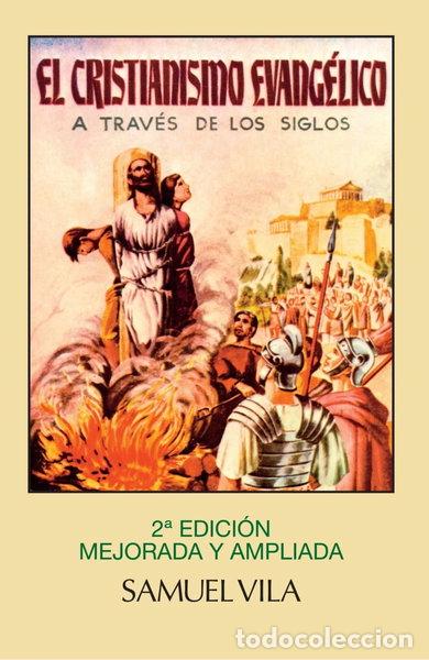 Libros: El Cristianismo Evang&eacute;lico: A Trav&eacute;s De Los Siglos- 9788472286870