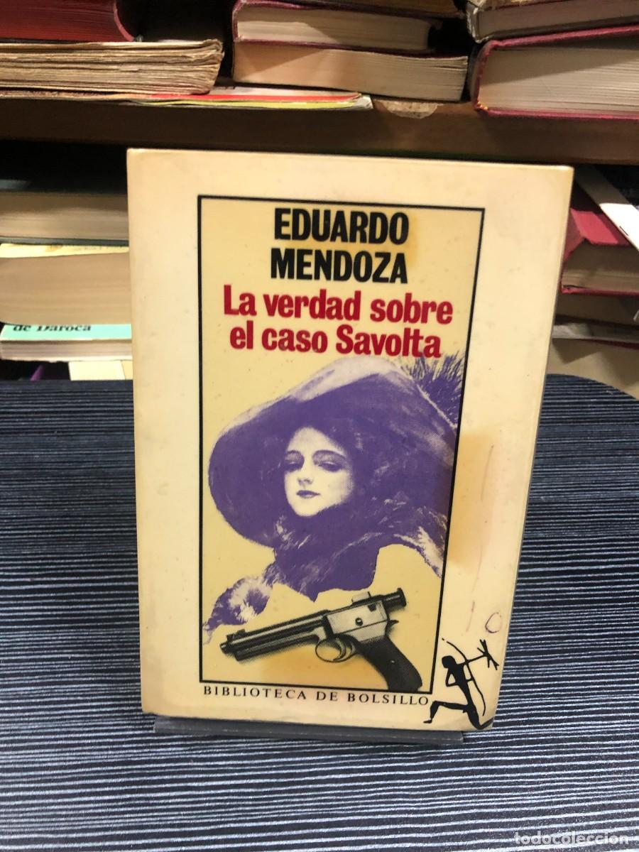 Libri di seconda mano: La verdad sobre el caso Savolta Eduardo Mendoza
