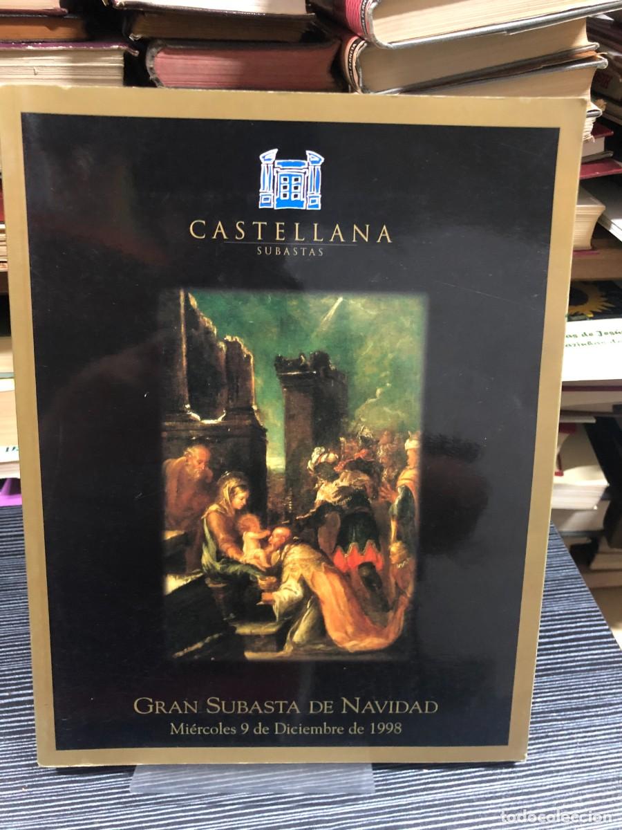 Libros: Gran Subasta de Navidad (9 Dic. 1998) Castellana Subastas