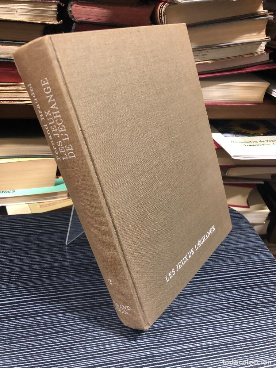 Libros: Civilisation mat&eacute;rielle, &eacute;conomie et capitalismo (Tome 2: Les jeux de l'&eacute;change) Fernand Braudel