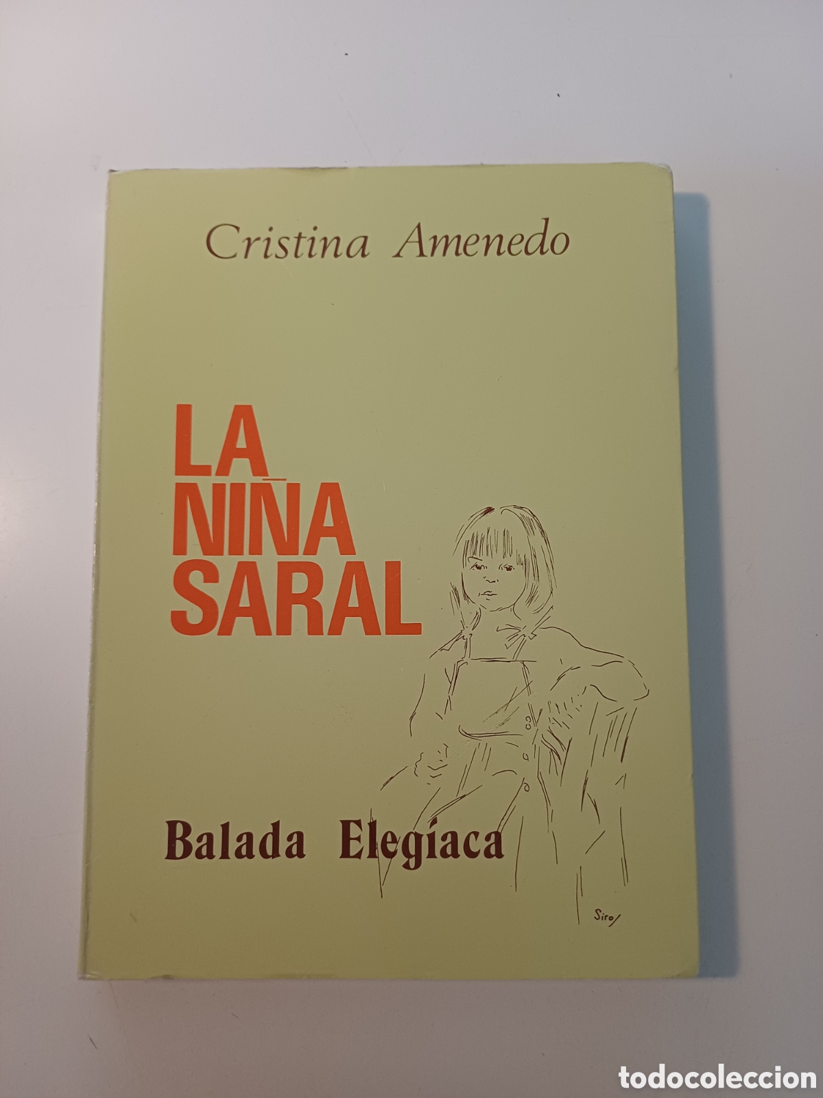 Libros: La ni&ntilde;a Sarral Balada eleg&iacute;aca Cristina Amenedo 1980 dedicatoria del autor