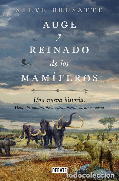Libros: Auge y reinado de los mam&iacute;feros- 9788419642509