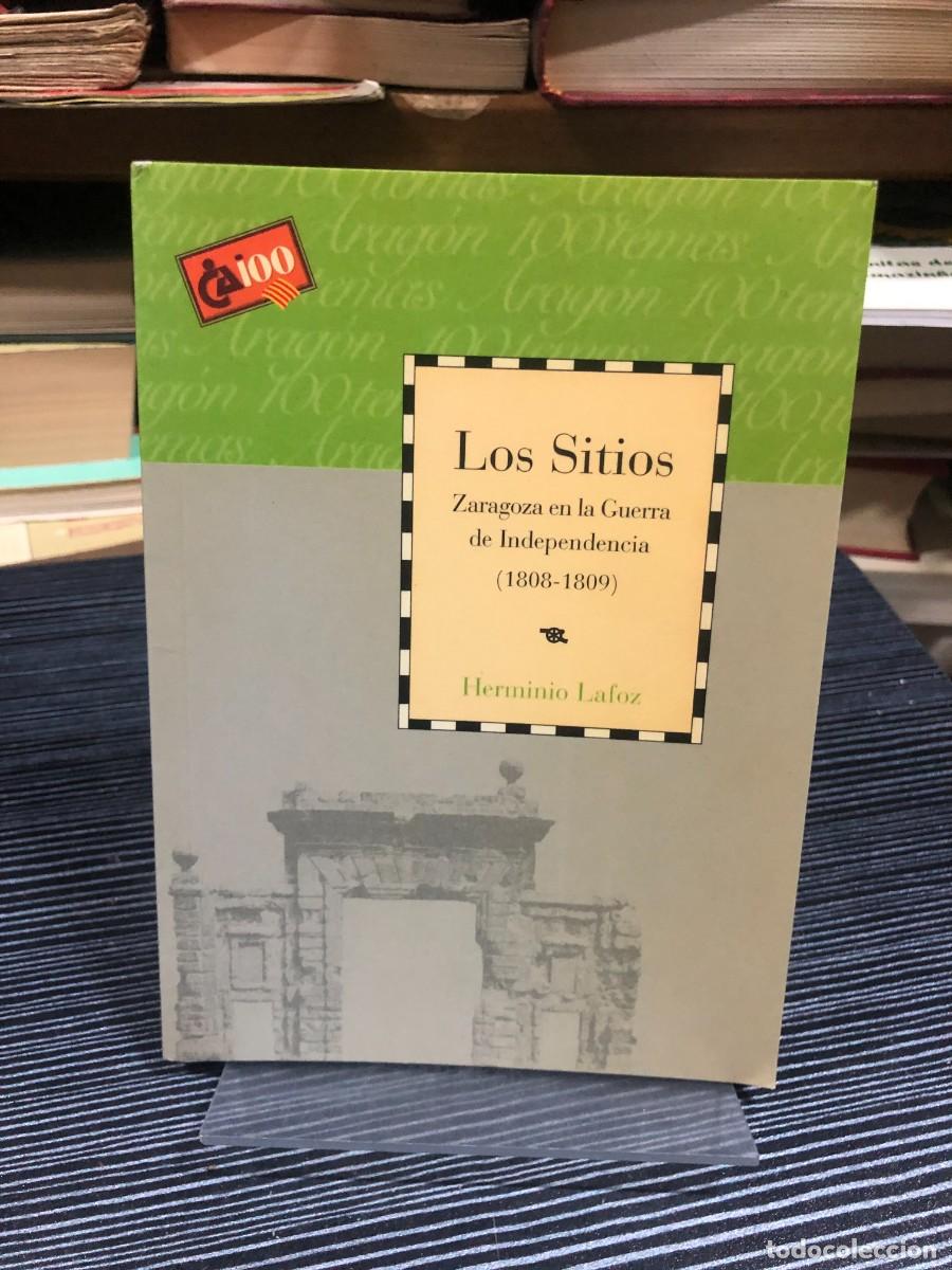Libros: Los Sitios. Zaragoza en la Guerra de Independencia (1808-1809) Herminio Lafoz