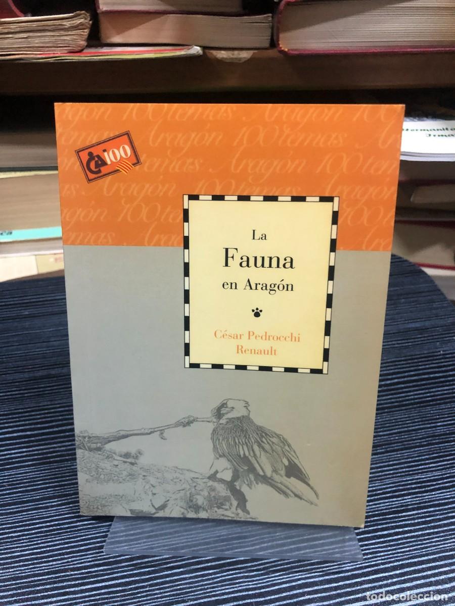 Libros: La Fauna en Arag&oacute;n C&eacute;sar Pedrocchi Renault