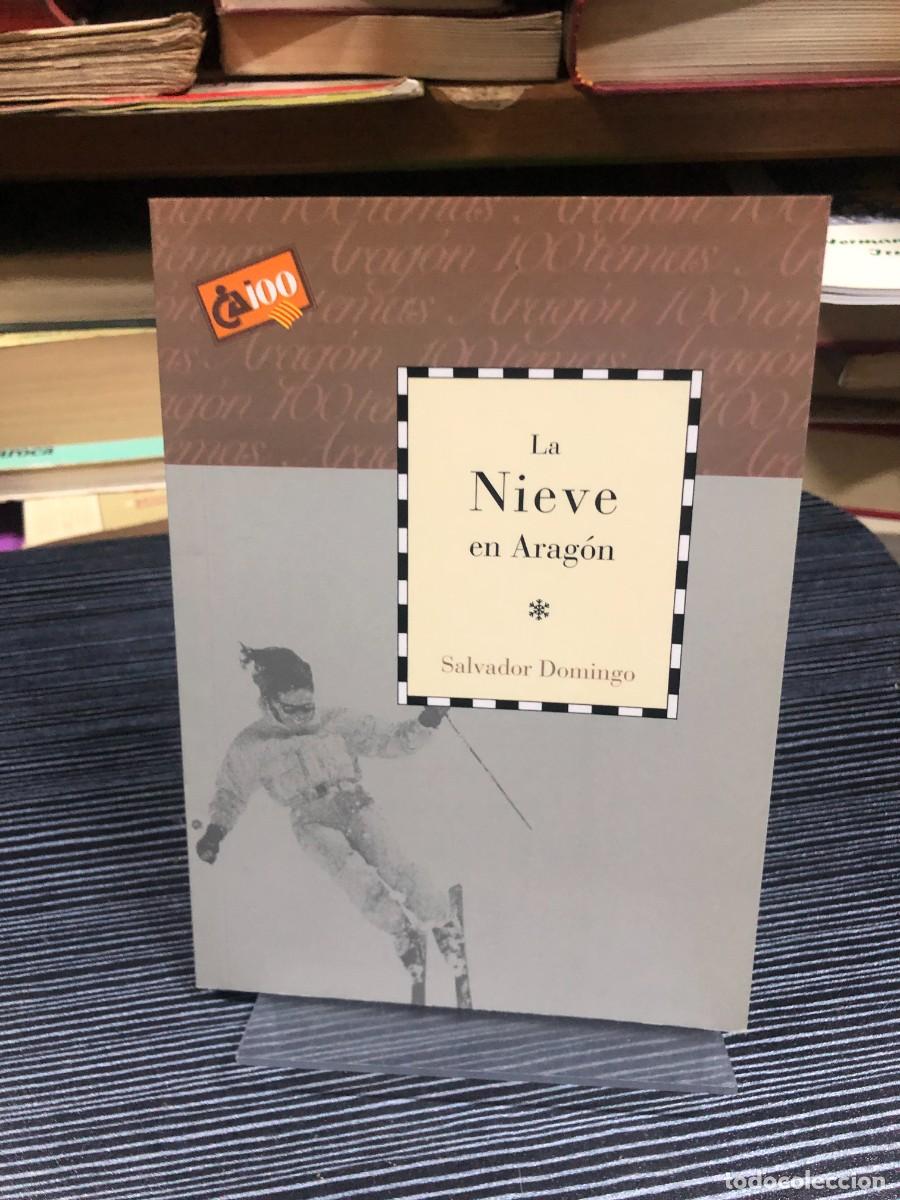 B&uuml;cher: La Nieve en Arag&oacute;n Salvador Domingo