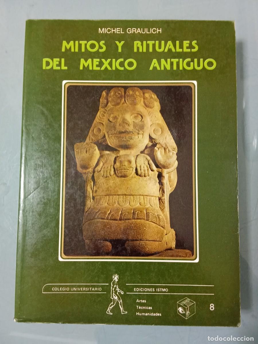 Libri di seconda mano: MITOS Y RITUALES DEL MEXICO ANTIGUO