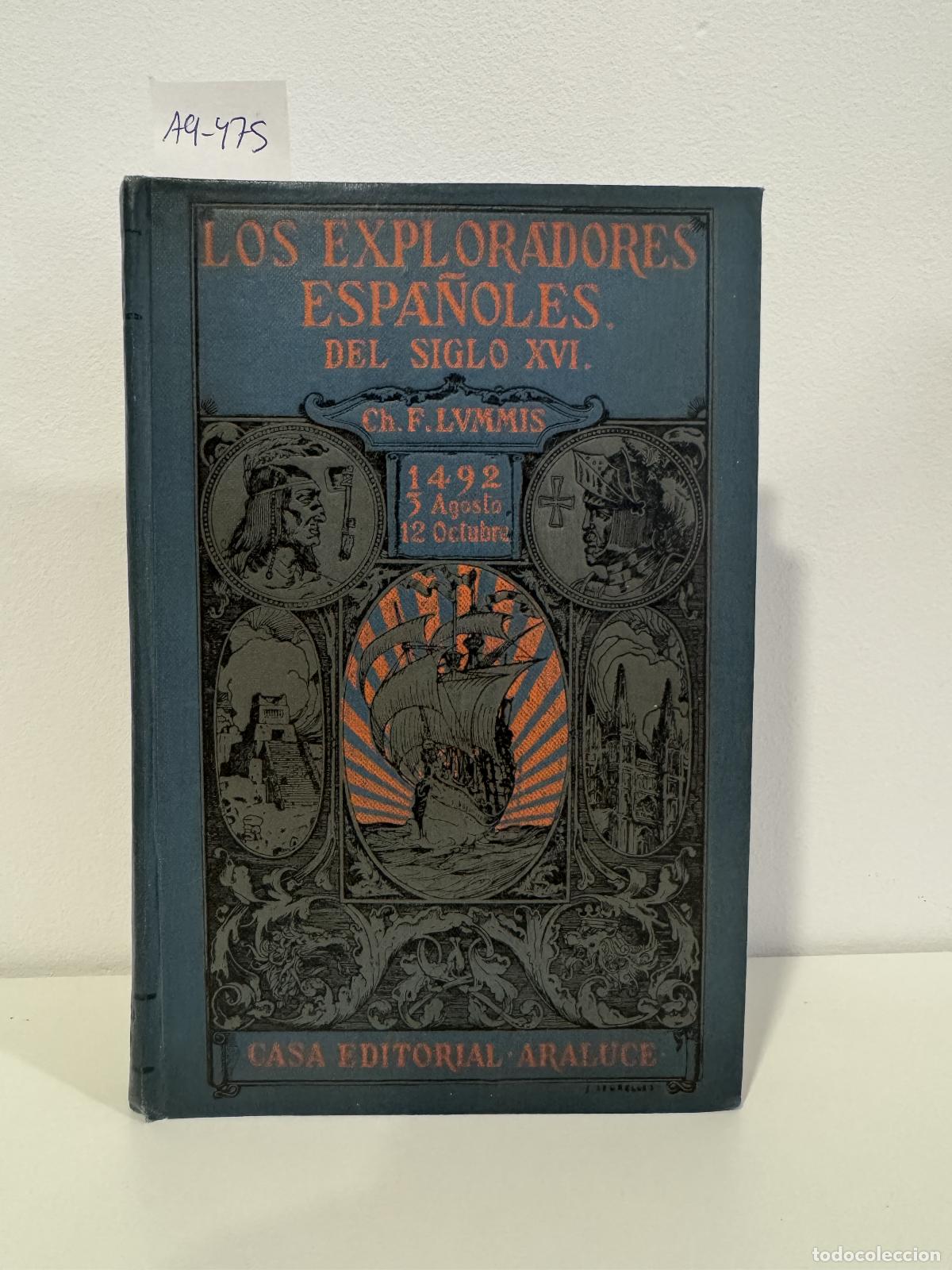 Libros: LUMMIS, Carlos F. - Los exploradores espa&ntilde;oles del siglo XVI en Am&eacute;rica.