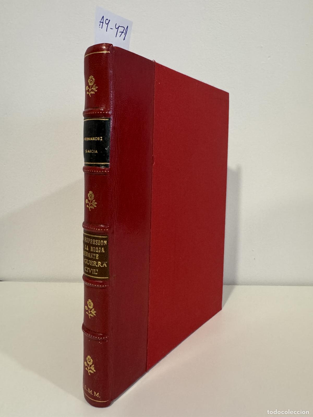 Libros: HERN&Aacute;NDEZ GARC&Iacute;A. Antonio. - La represi&oacute;n en La Rioja durante la Guerra Civil.
